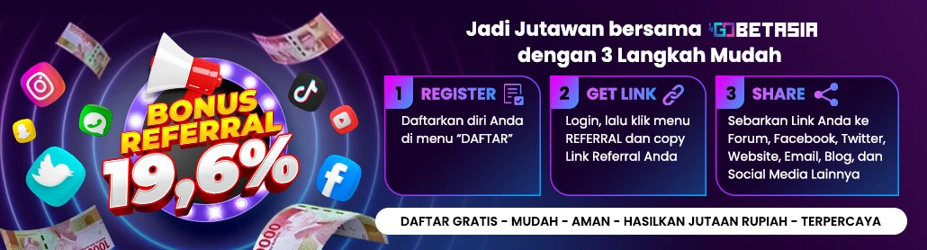 Gobetasia  : Bonus Referral Judi Online | Aman dan Terpercaya